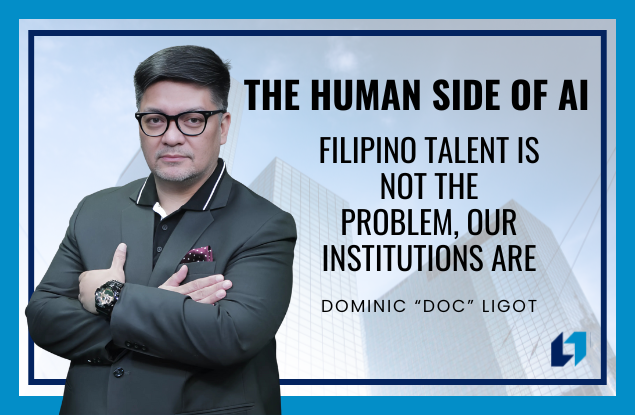 Filipino Talent Is Not the Problem, Our Institutions Are