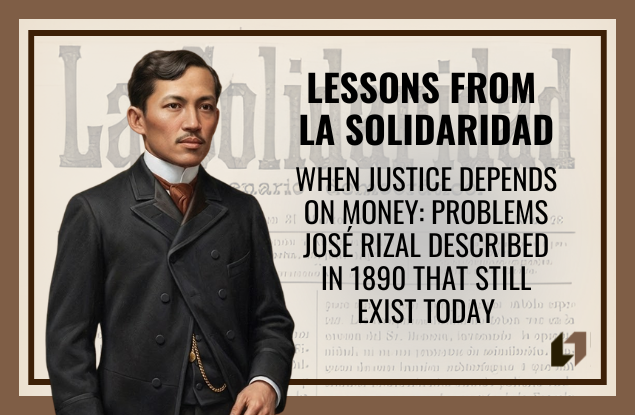 When Justice Depends on Money: Problems José Rizal Described in 1890 That Still Exist Today