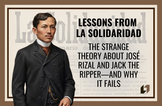 The Strange Theory About José Rizal and Jack the Ripper—And Why It Fails